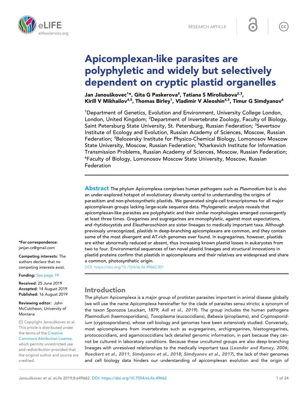 Apicomplexan-Like Parasites Are Polyphyletic and Widely but Selectively Dependent on Cryptic Plastid Organelles