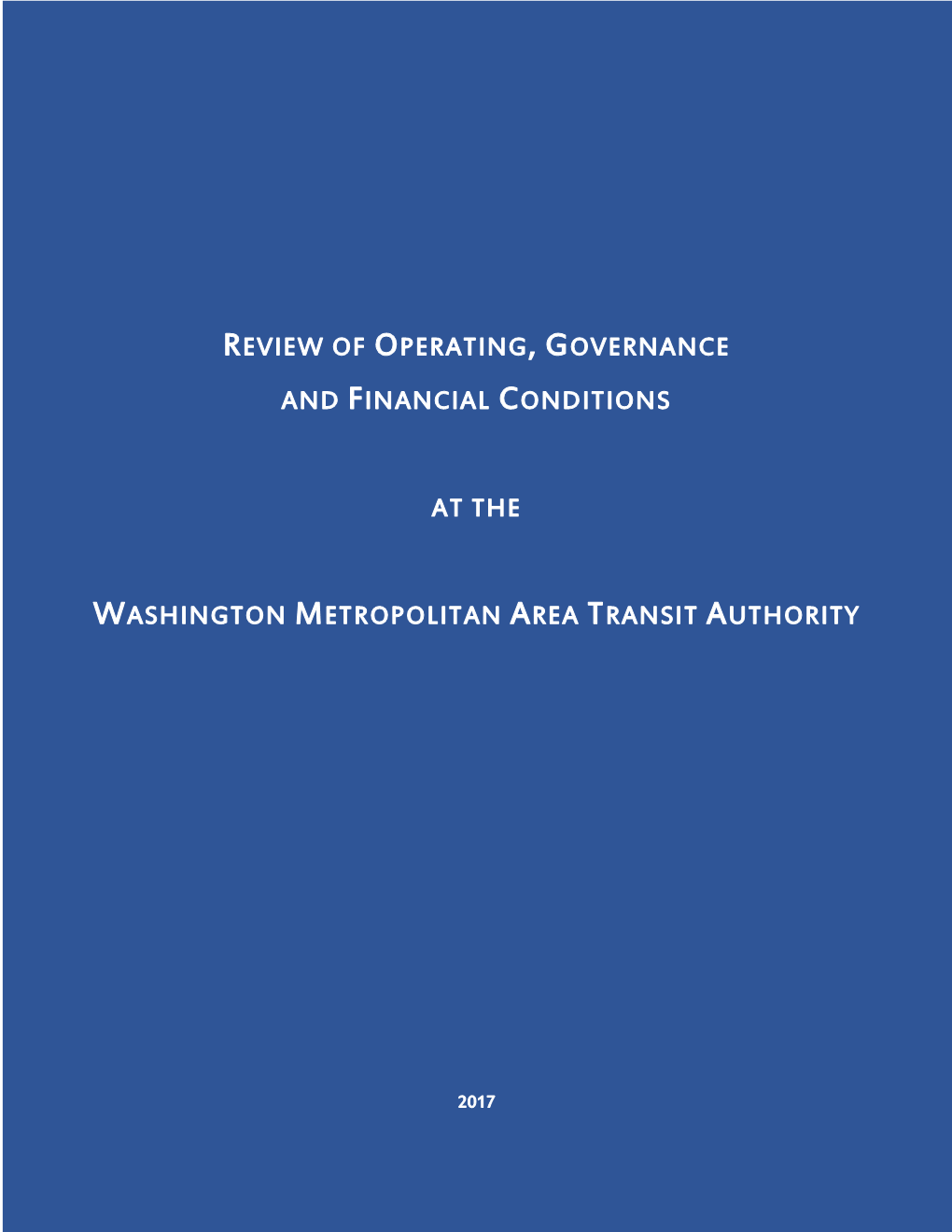 Review of Operating, Governance and Financial Conditions at the Washington Metropolitan Area Transit Authority