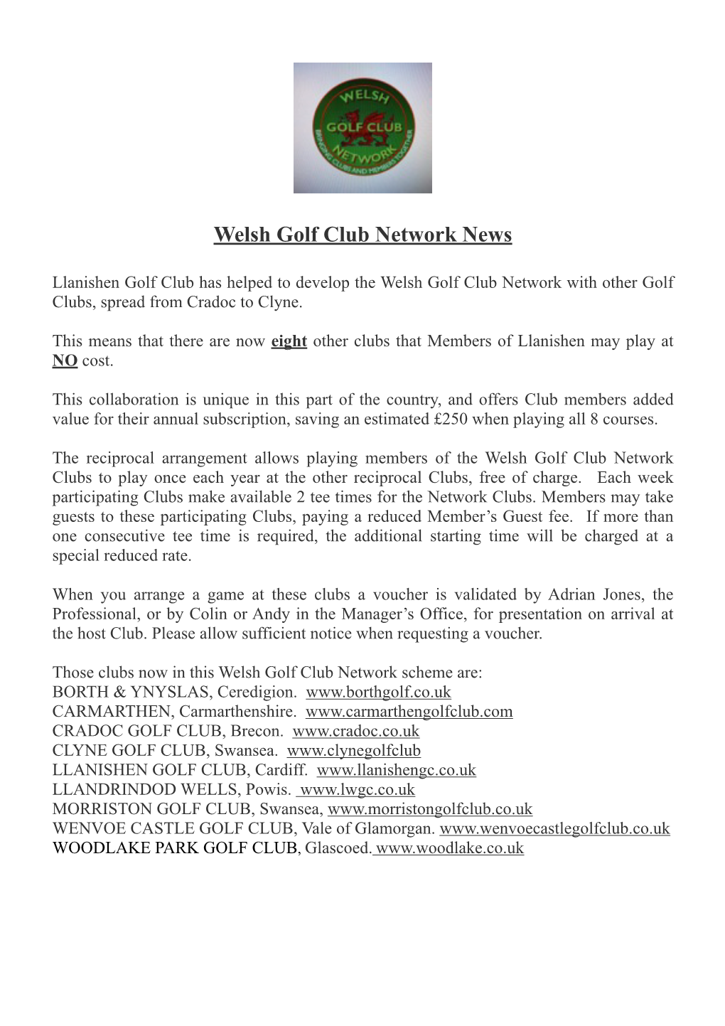 Welsh Golf Club Network News ! Llanishen Golf Club Has Helped to Develop the Welsh Golf Club Network with Other Golf Clubs, Spread from Cradoc to Clyne