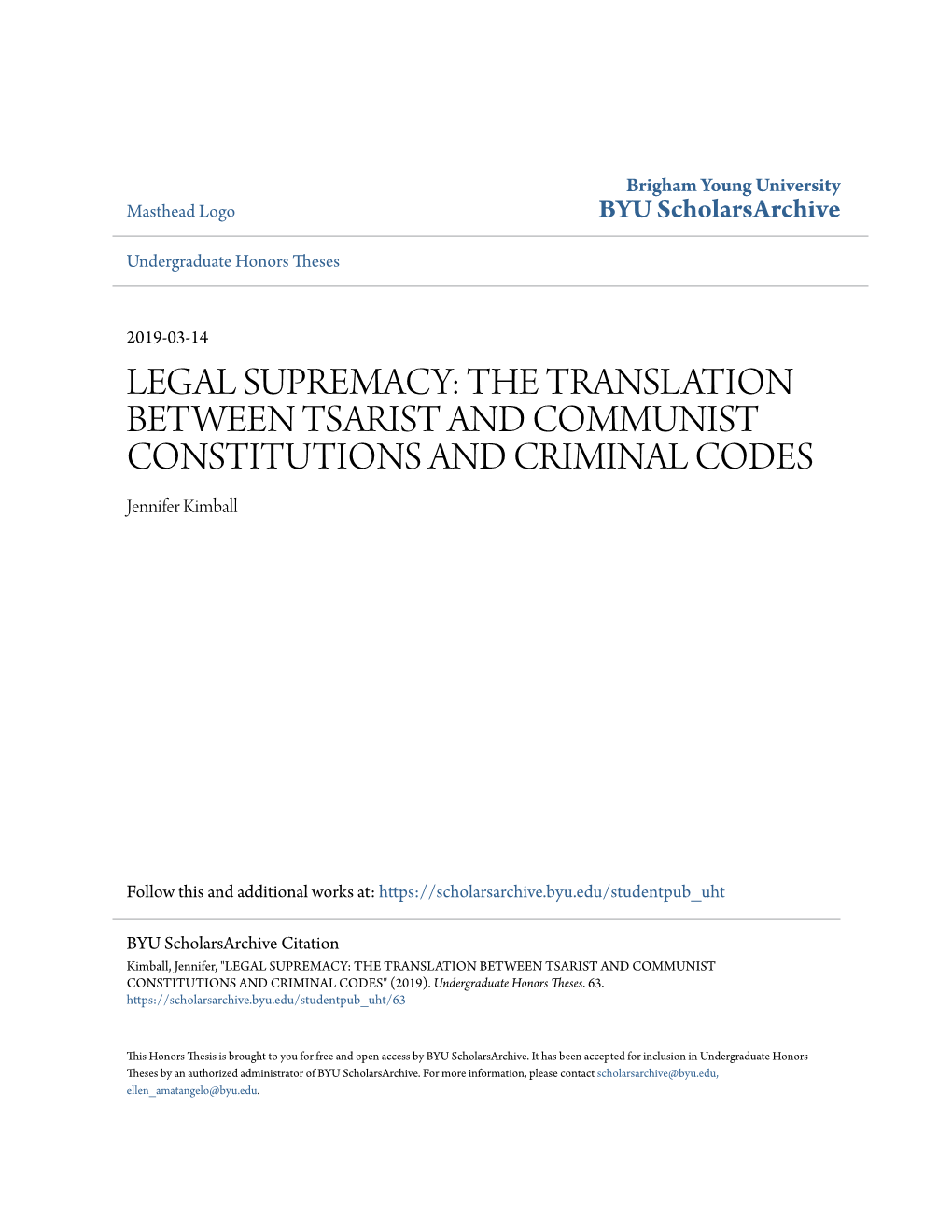 LEGAL SUPREMACY: the TRANSLATION BETWEEN TSARIST and COMMUNIST CONSTITUTIONS and CRIMINAL CODES Jennifer Kimball