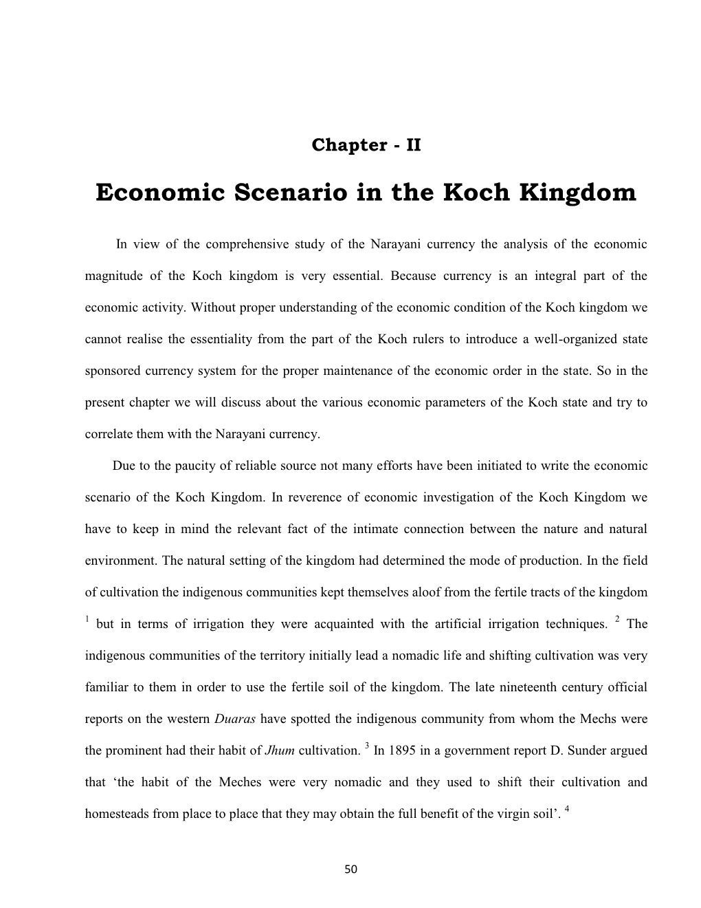 Economic Scenario in the Koch Kingdom