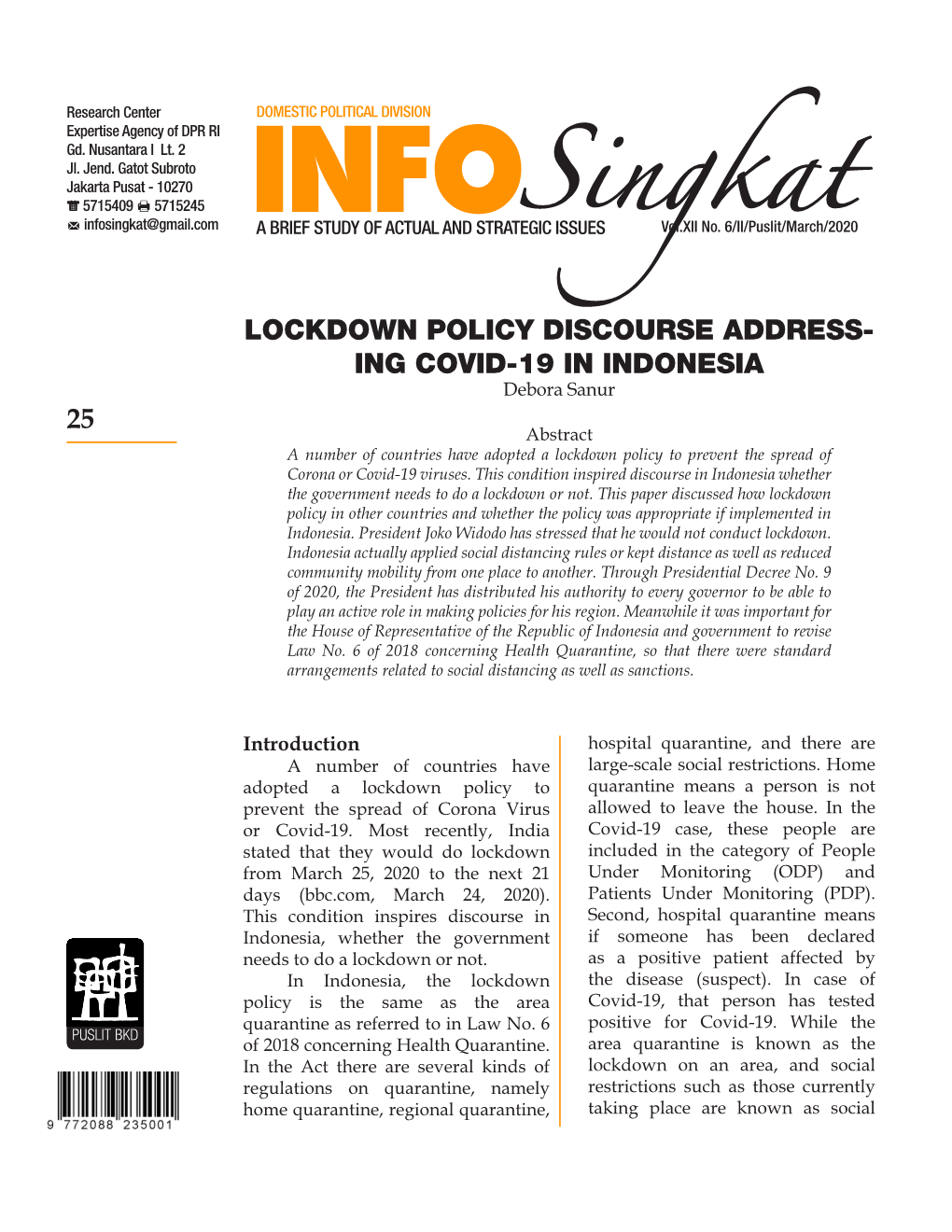 LOCKDOWN POLICY DISCOURSE ADDRESS- ING COVID-19 in INDONESIA Debora Sanur