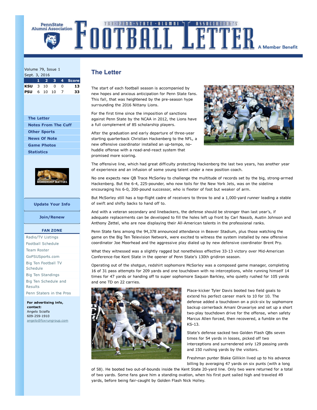 The Letter 1 2 3 4 Score KSU 3 10 0 0 13 the Start of Each Football Season Is Accompanied by PSU 6 10 10 7 33 New Hopes and Anxious Anticipation for Penn State Fans