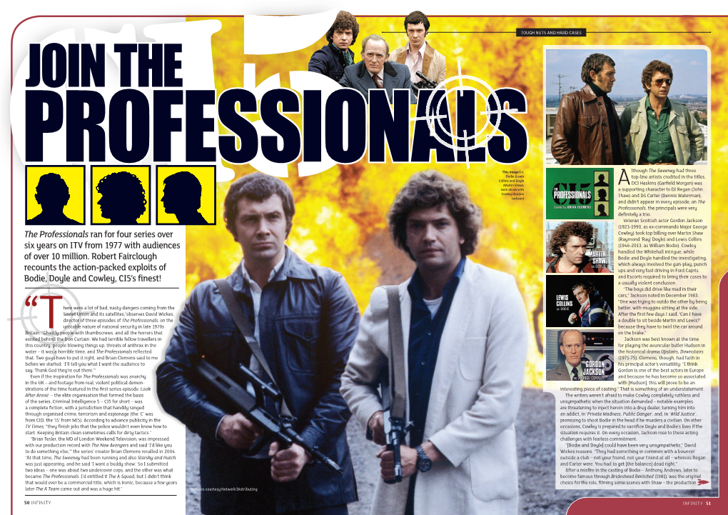 The Professionals, the Principals Were Very Definitely a Trio