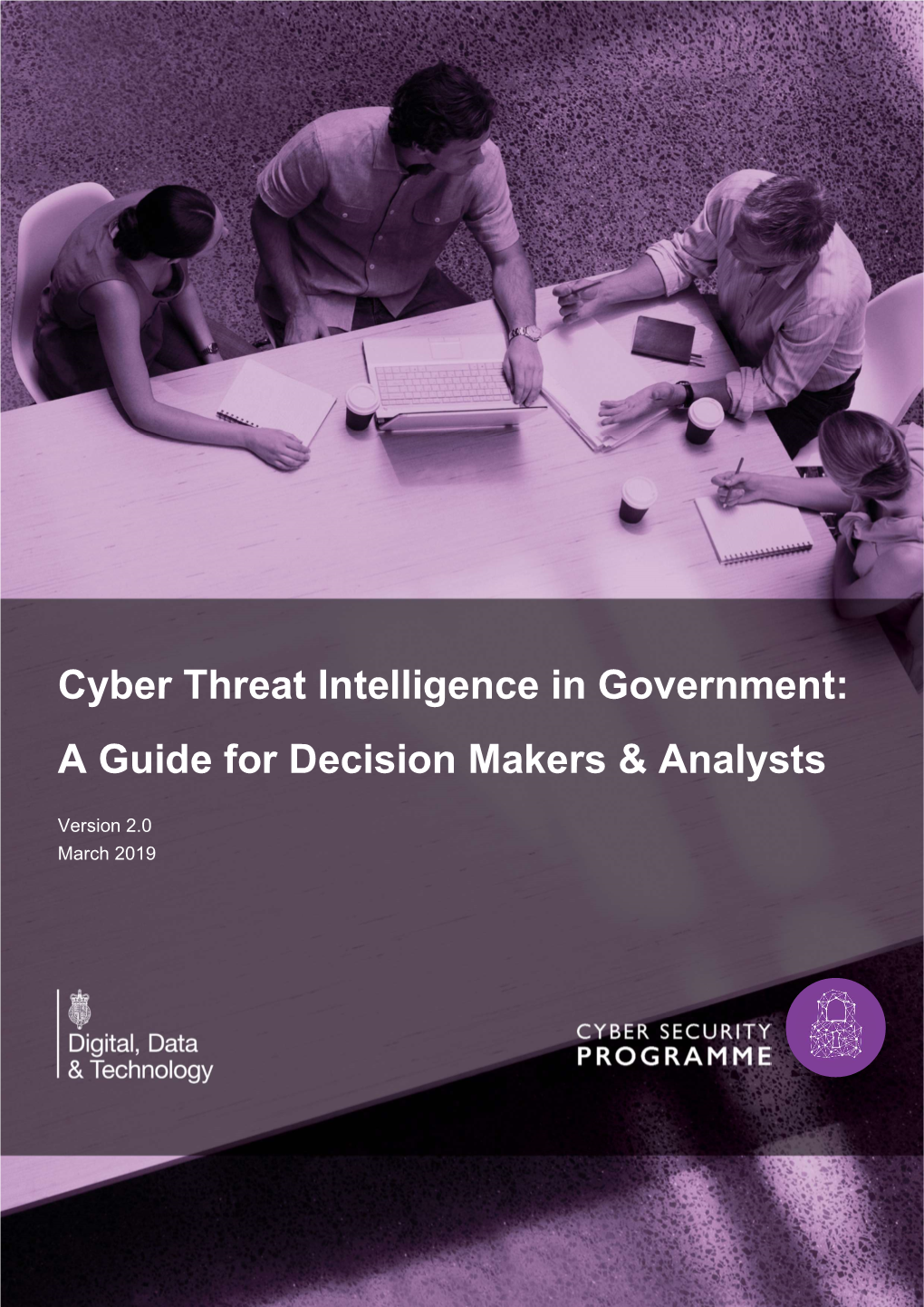 Cyber Threat Intelligence a Guide for Decision Makers and Analysts V2.0