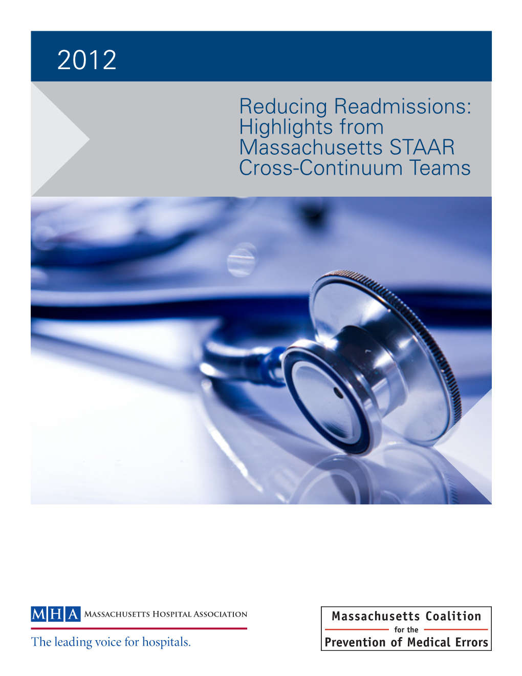 Reducing Readmissions: Highlights from Massachusetts STAAR Cross-Continuum Teams Reducing Readmissions: Highlights from Massachusetts STAAR Cross-Continuum Teams