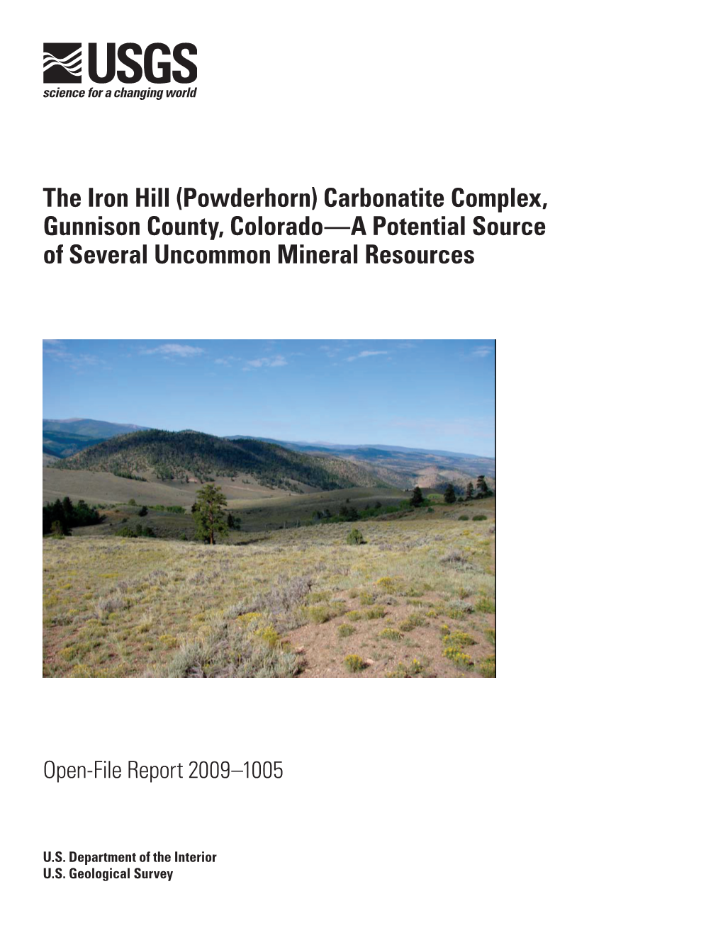 The Iron Hill (Powderhorn) Carbonatite Complex, Gunnison County, Colorado—A Potential Source of Several Uncommon Mineral Resources