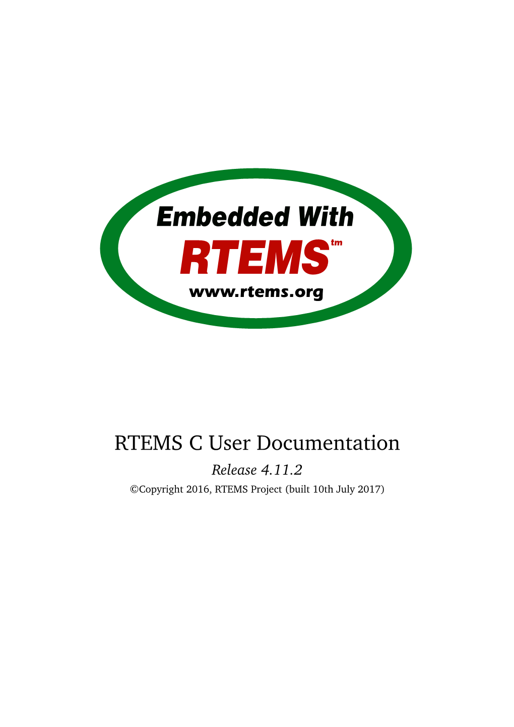 RTEMS C User Documentation Release 4.11.2 ©Copyright 2016, RTEMS Project (Built 10Th July 2017)