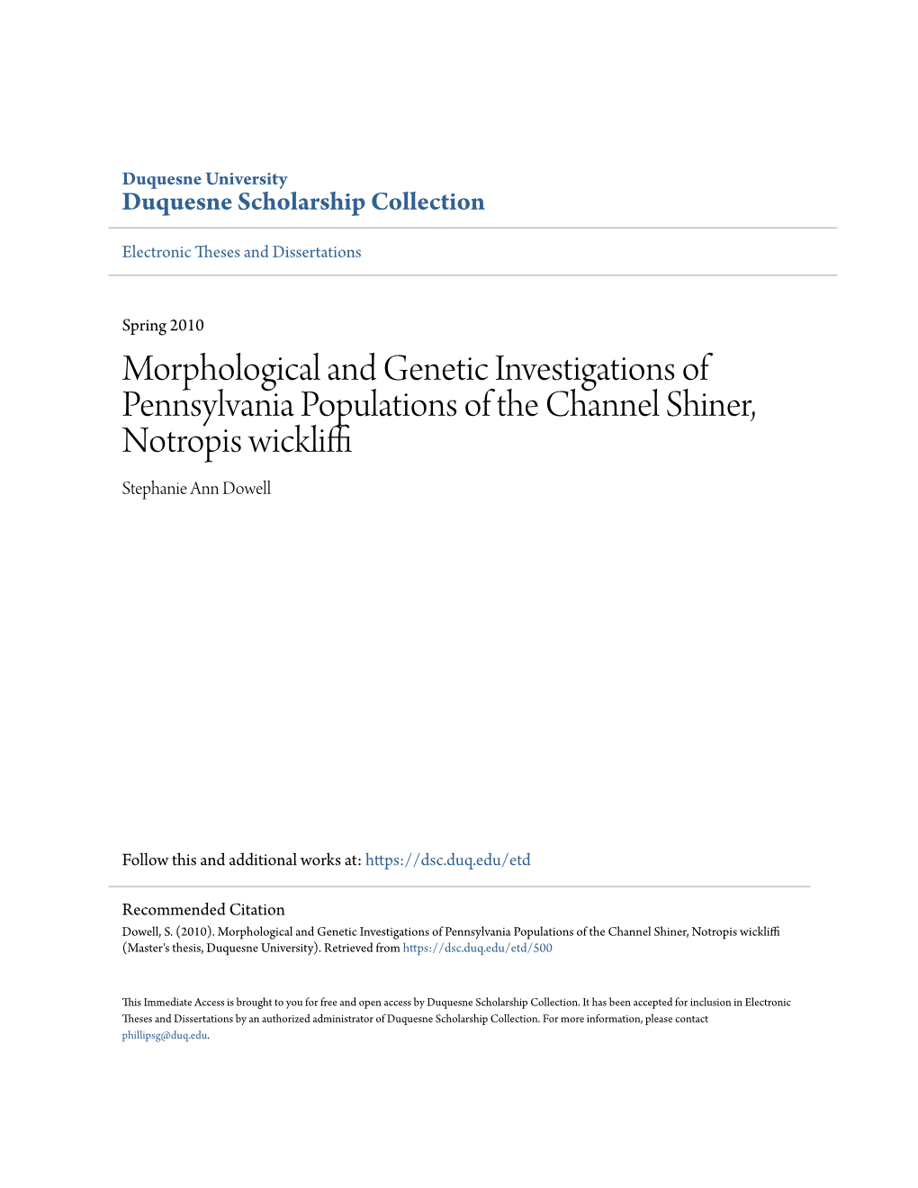 Morphological and Genetic Investigations of Pennsylvania Populations of the Channel Shiner, Notropis Wickliffi Stephanie Ann Dowell