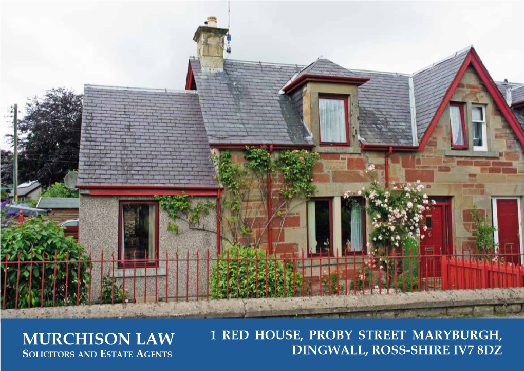 MURCHISON LAW 1 RED HOUSE, PROBY STREET MARYBURGH, Solicitors and Estate Agents DINGWALL, ROSS-SHIRE IV7 8DZ DESCRIPTION Timber Mantelpiece and Granite Hearth