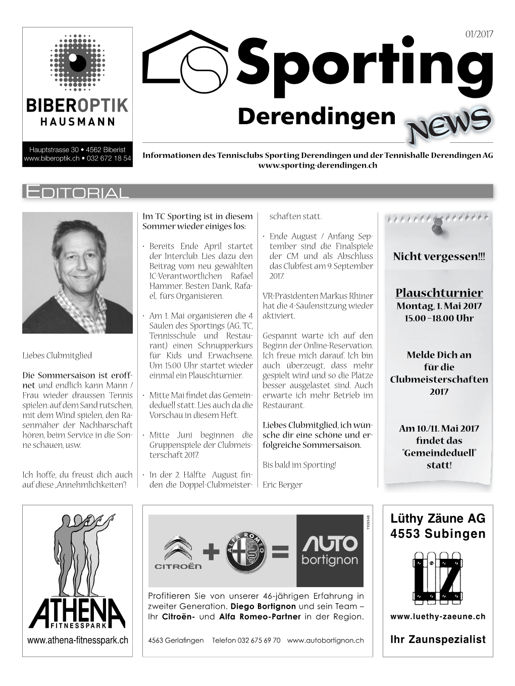 EDITORIAL Im TC Sporting Ist in Diesem Schaften Statt