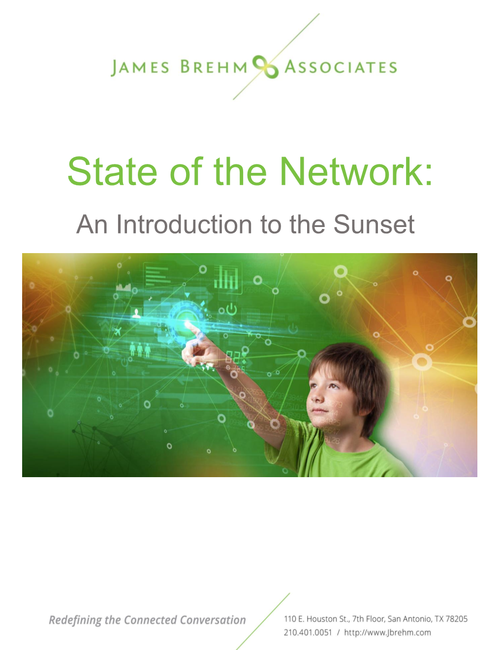 State of the Network: an Introduction to the Sunset