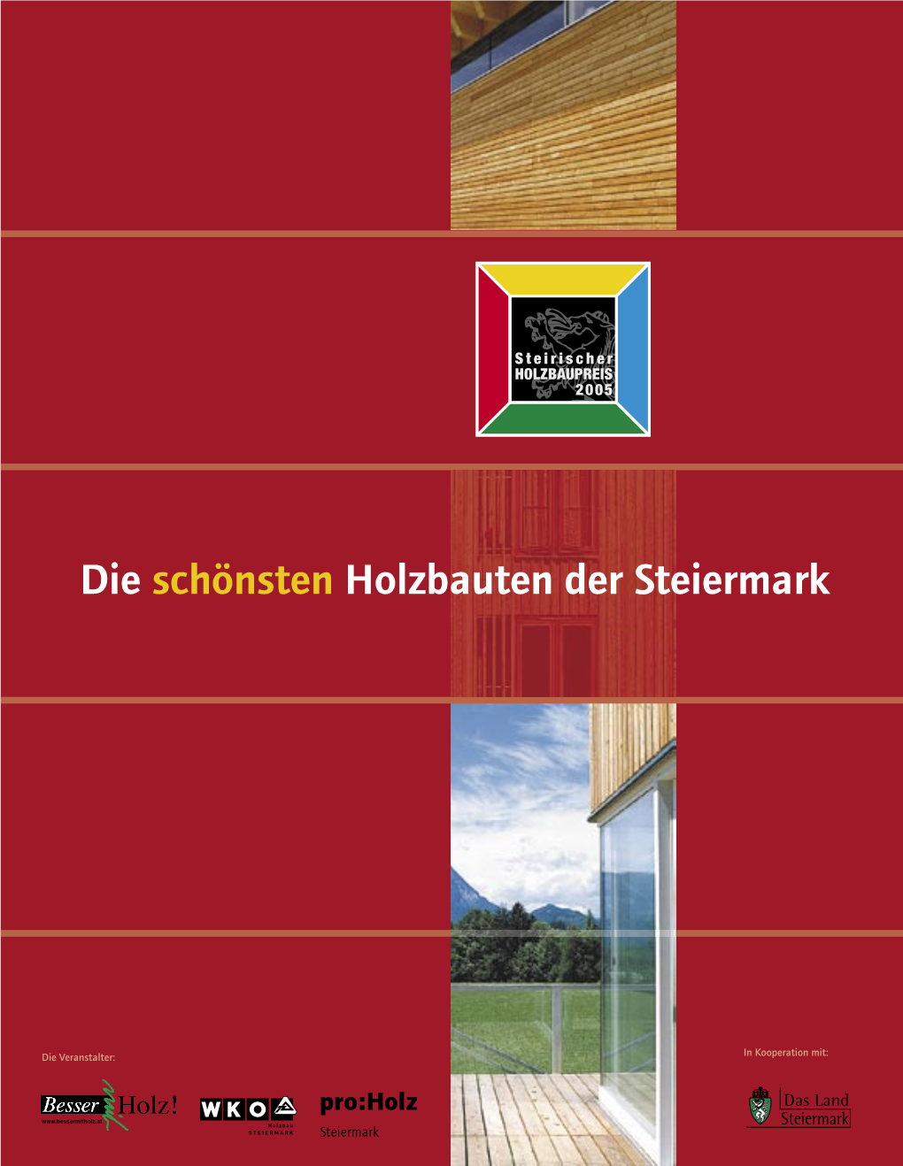 Die Schönsten Holzbauten Der Steiermark