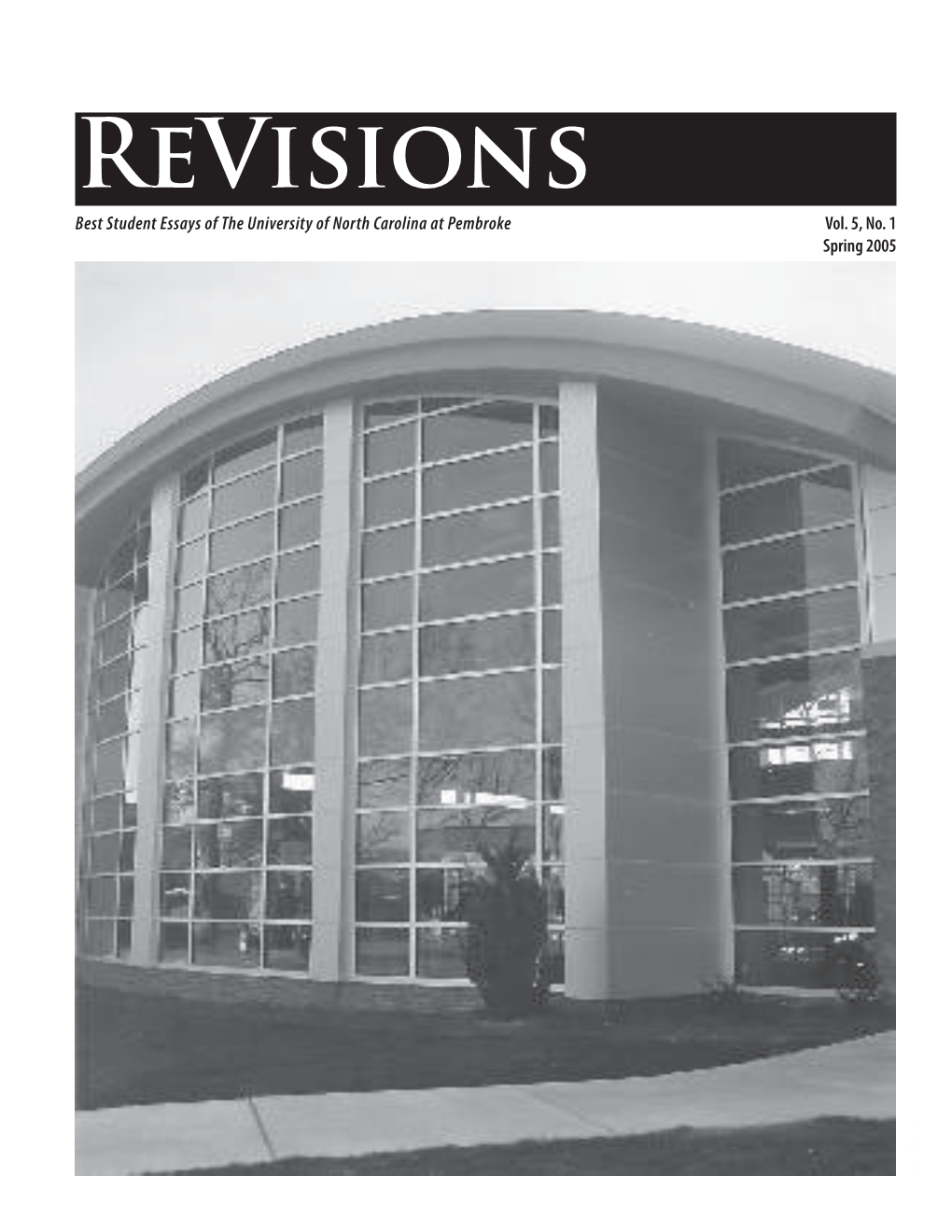 Revisions Best Student Essays of the University of North Carolina at Pembroke Vol