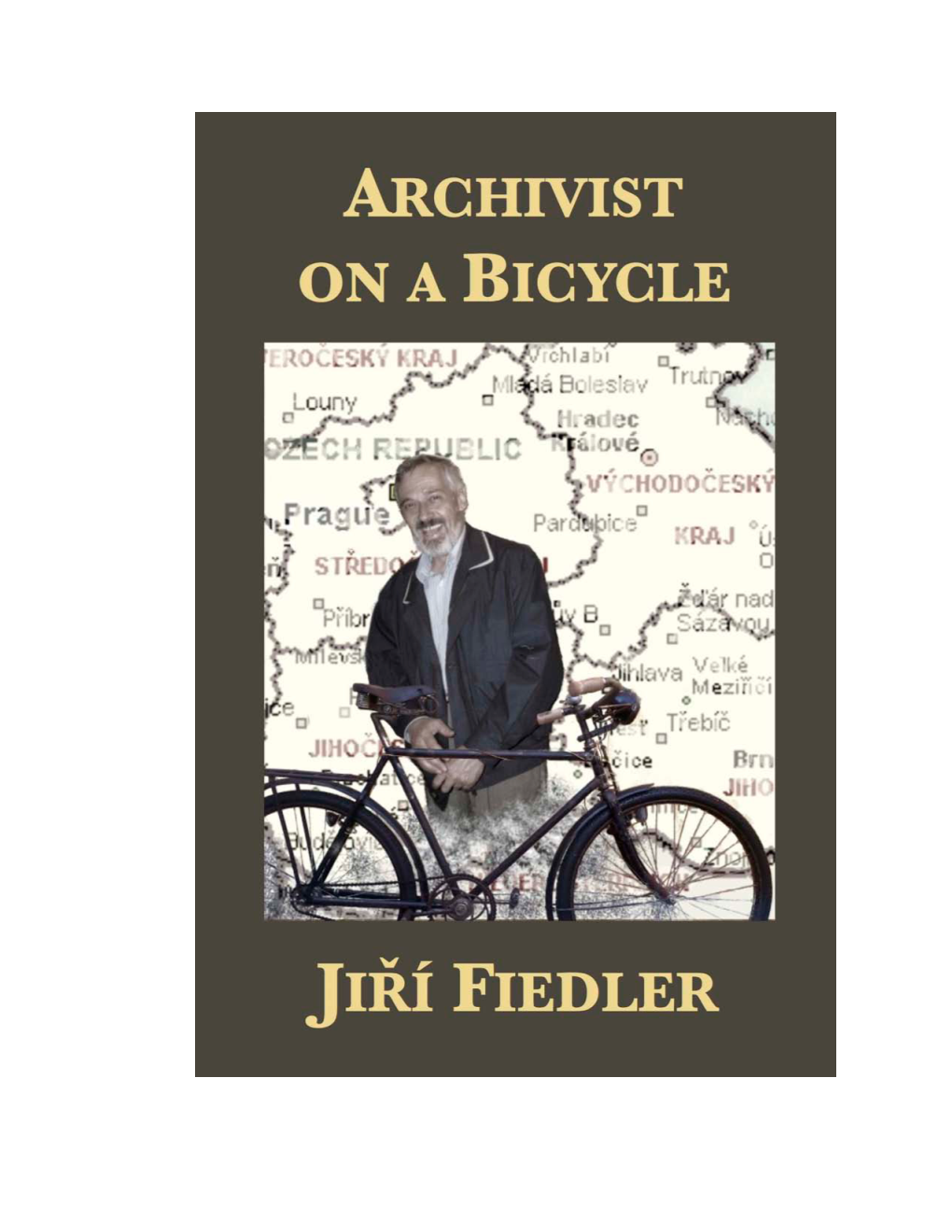 Archivist on a Bicycle: Jiří Fiedler