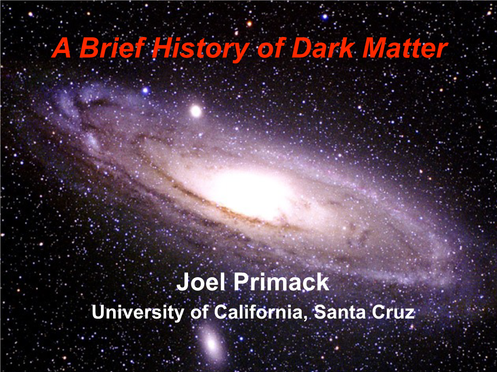 A Brief History of Dark Matter