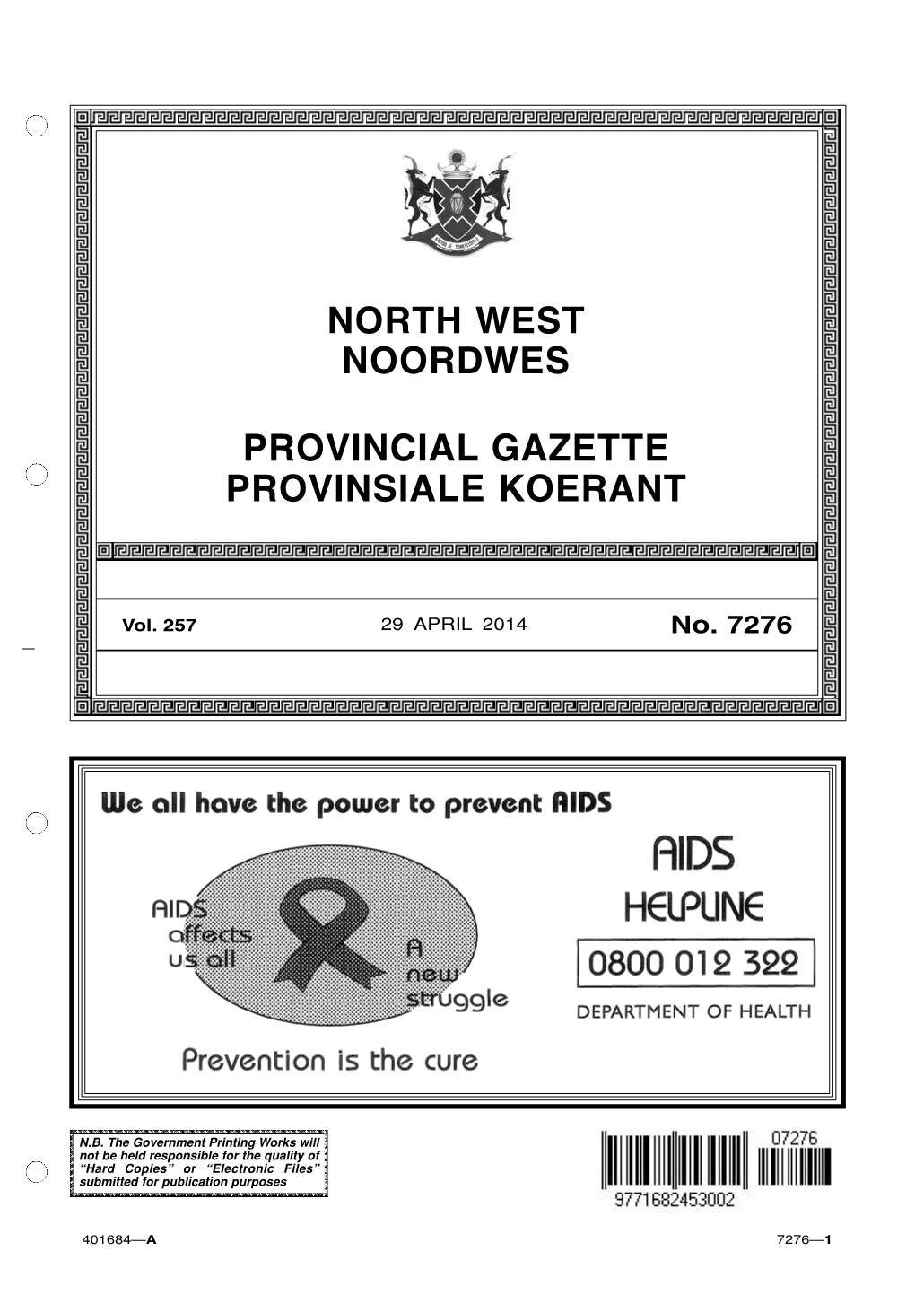 North West Province Provincial Gazette Function Will Be Transferred to the Government Printer in Pretoria As from 1 February 2006