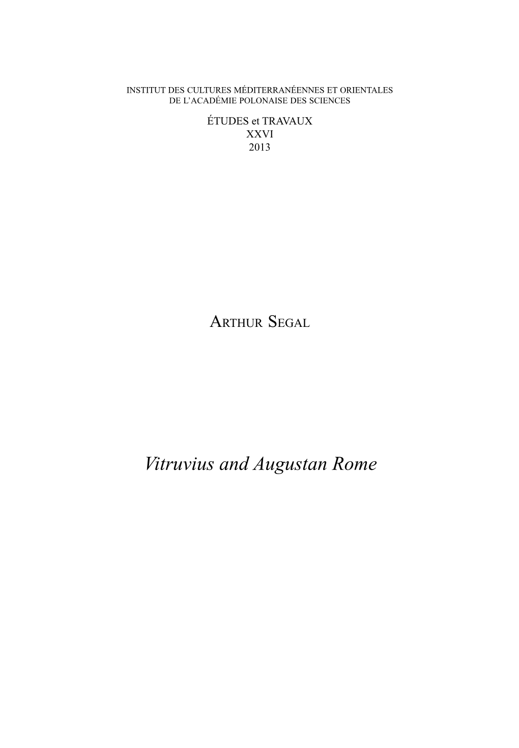 Vitruvius and Augustan Rome 592 ARTHUR SEGAL