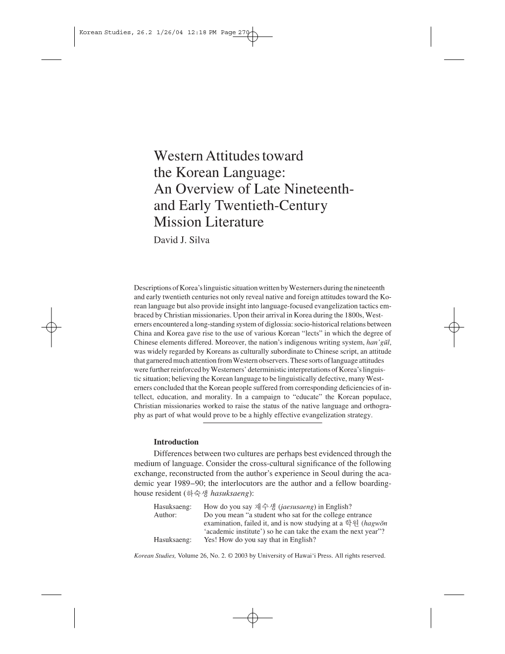 Western Attitudes Toward the Korean Language: an Overview of Late Nineteenth- and Early Twentieth-Century Mission Literature David J