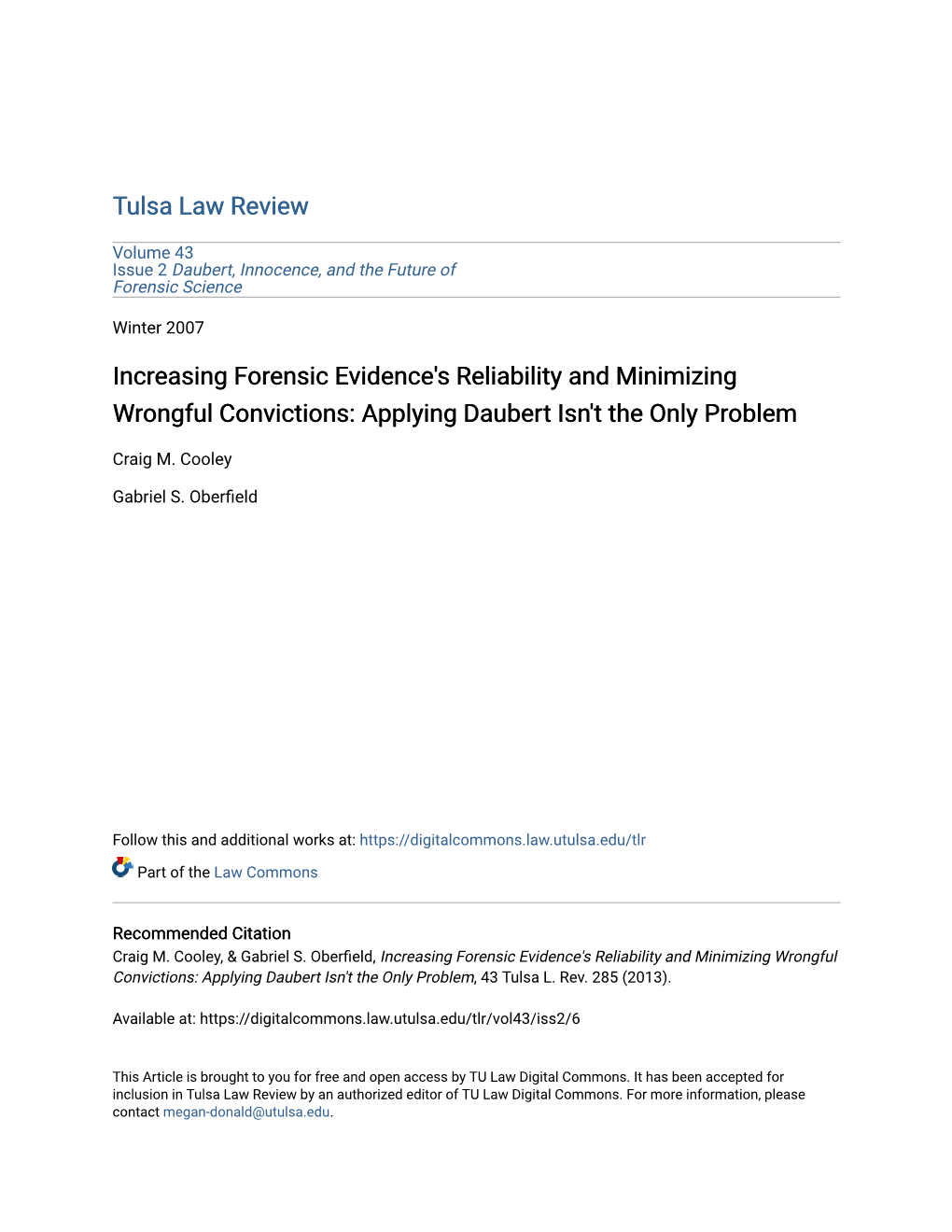 Increasing Forensic Evidence's Reliability and Minimizing Wrongful Convictions: Applying Daubert Isn't the Only Problem