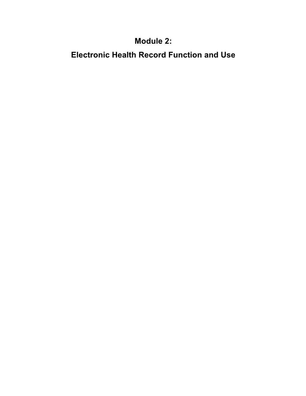 Electronic Health Record Function and Use