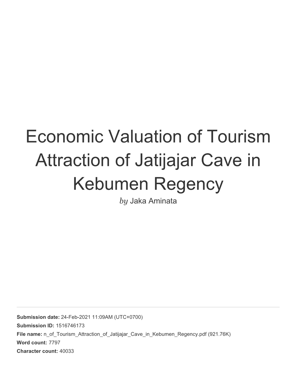 Economic Valuation of Tourism Attraction of Jatijajar Cave in Kebumen Regency by Jaka Aminata