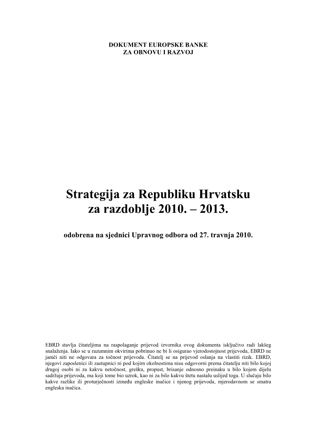 Strategija Za Republiku Hrvatsku Za Razdoblje 2010. – 2013