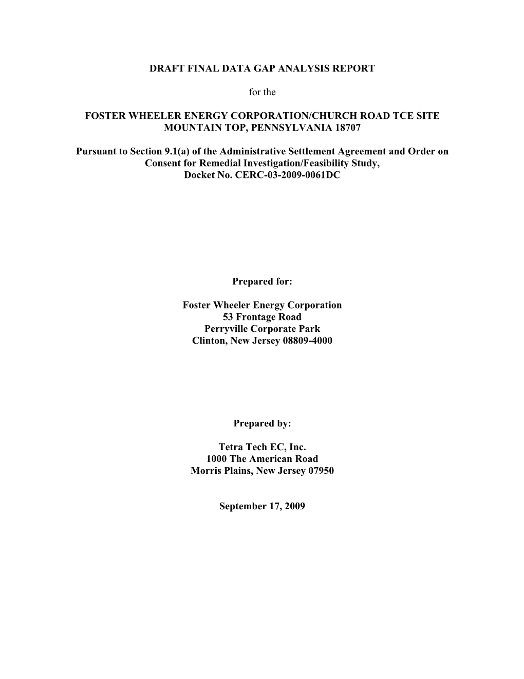 DRAFT FINAL DATA GAP ANALYSIS REPORT for the FOSTER WHEELER ENERGY CORPORATION/CHURCH ROAD TCE SITE MOUNTAIN TOP, PENNSYLVANIA 1