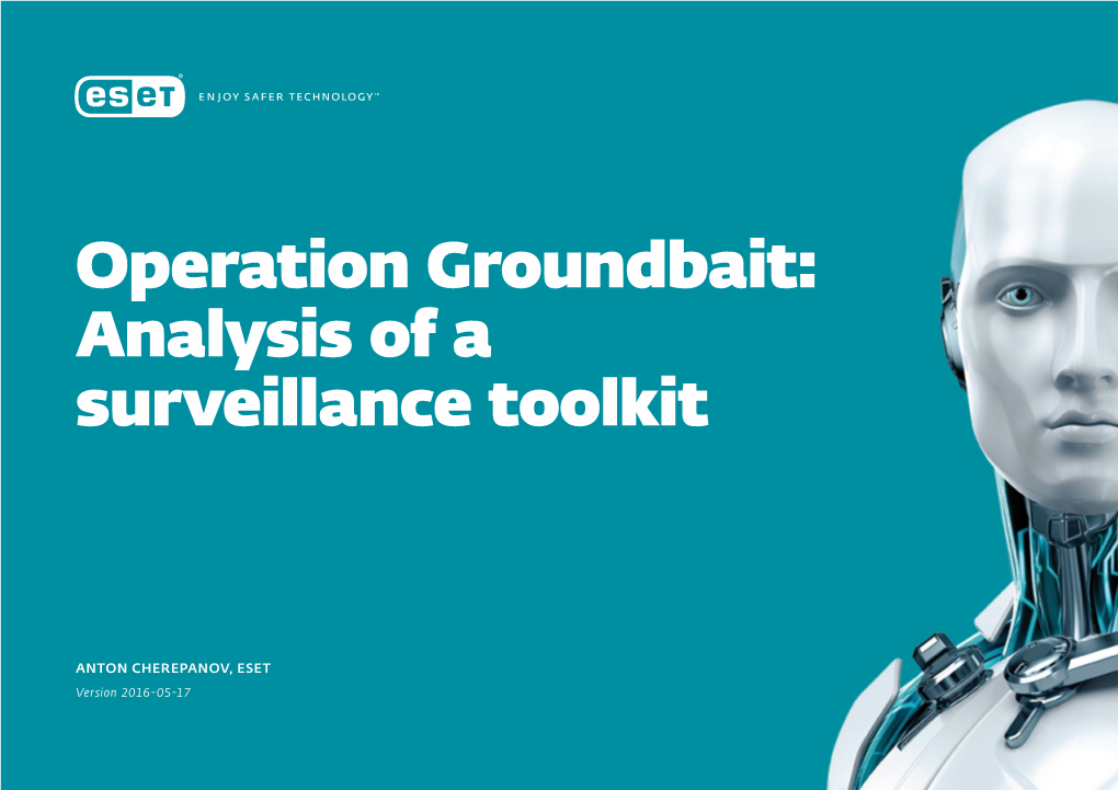 Operation Groundbait: Analysis of a Surveillance Toolkit