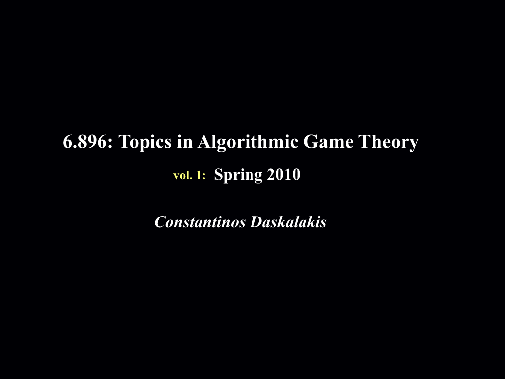 Topics in Algorithmic Game Theory