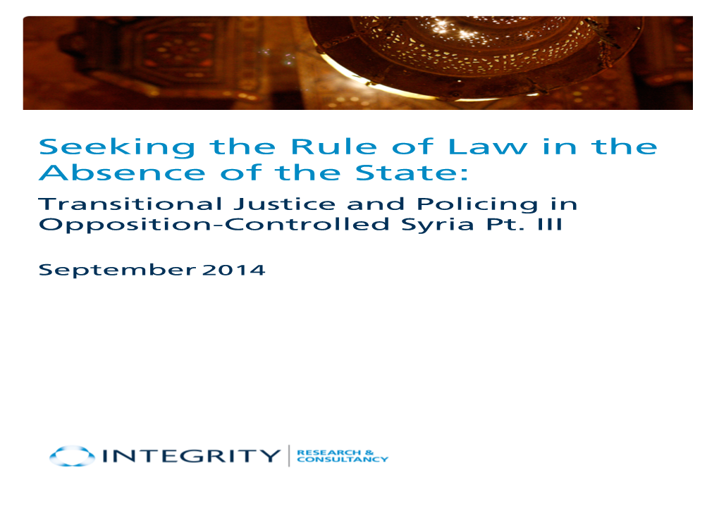 Seeking the Rule of Law in the Absence of the State: Transitional Justice and Policing in Opposition-Controlled Syria Pt