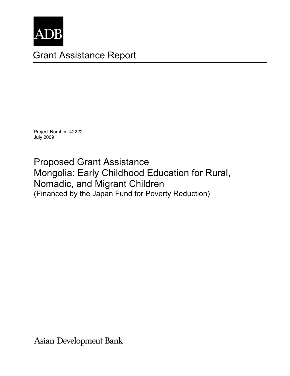 Proposed Grant Assistance Mongolia: Early Childhood Education for Rural, Nomadic, and Migrant Children (Financed by the Japan Fund for Poverty Reduction)