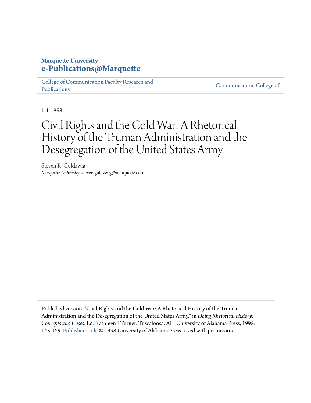 Civil Rights and the Cold War: a Rhetorical History of the Truman Administration and the Desegregation of the United States Army Steven R