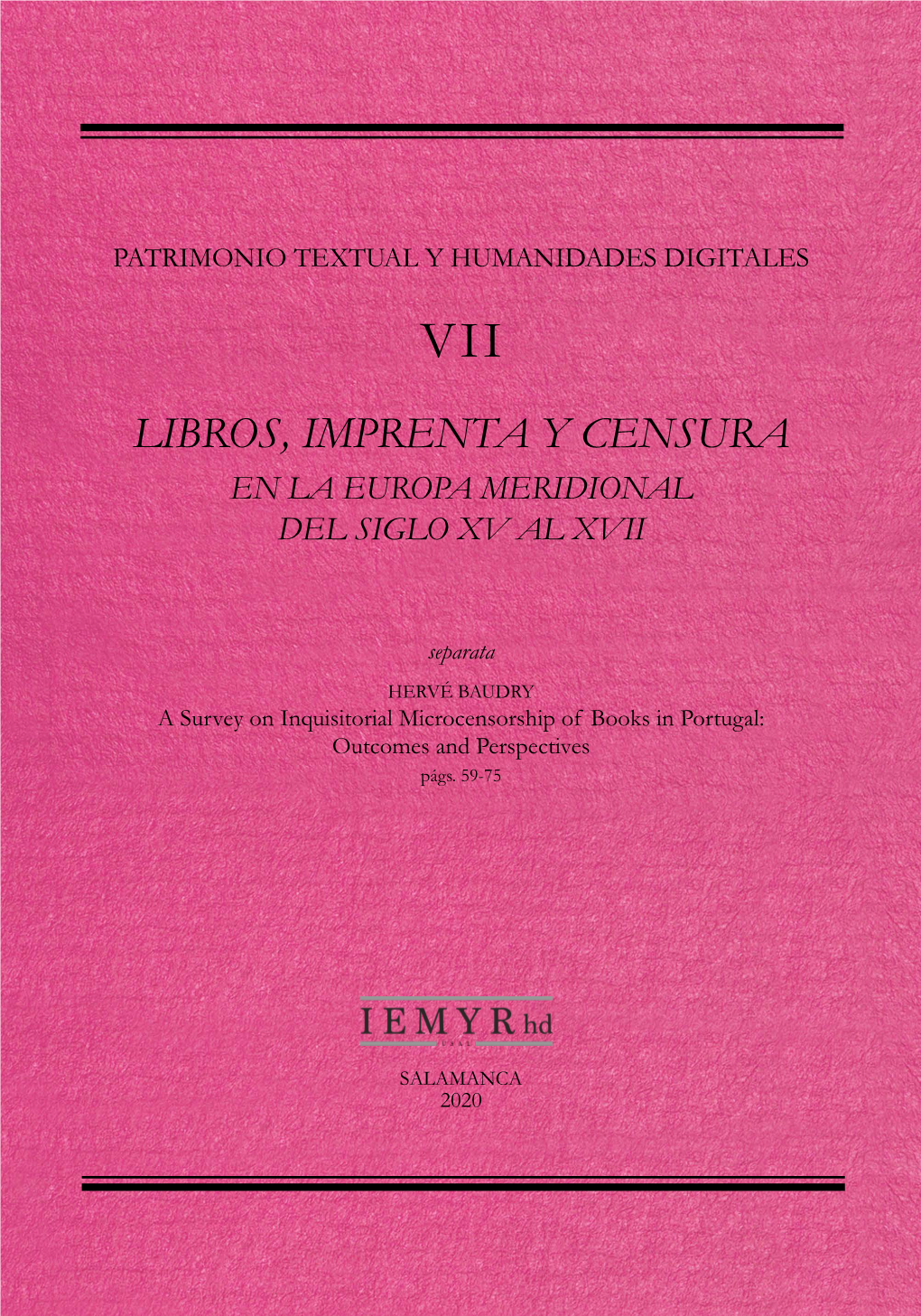 Libros, Imprenta Y Censura En La Europa Meridional Del Siglo Xv Al Xvii