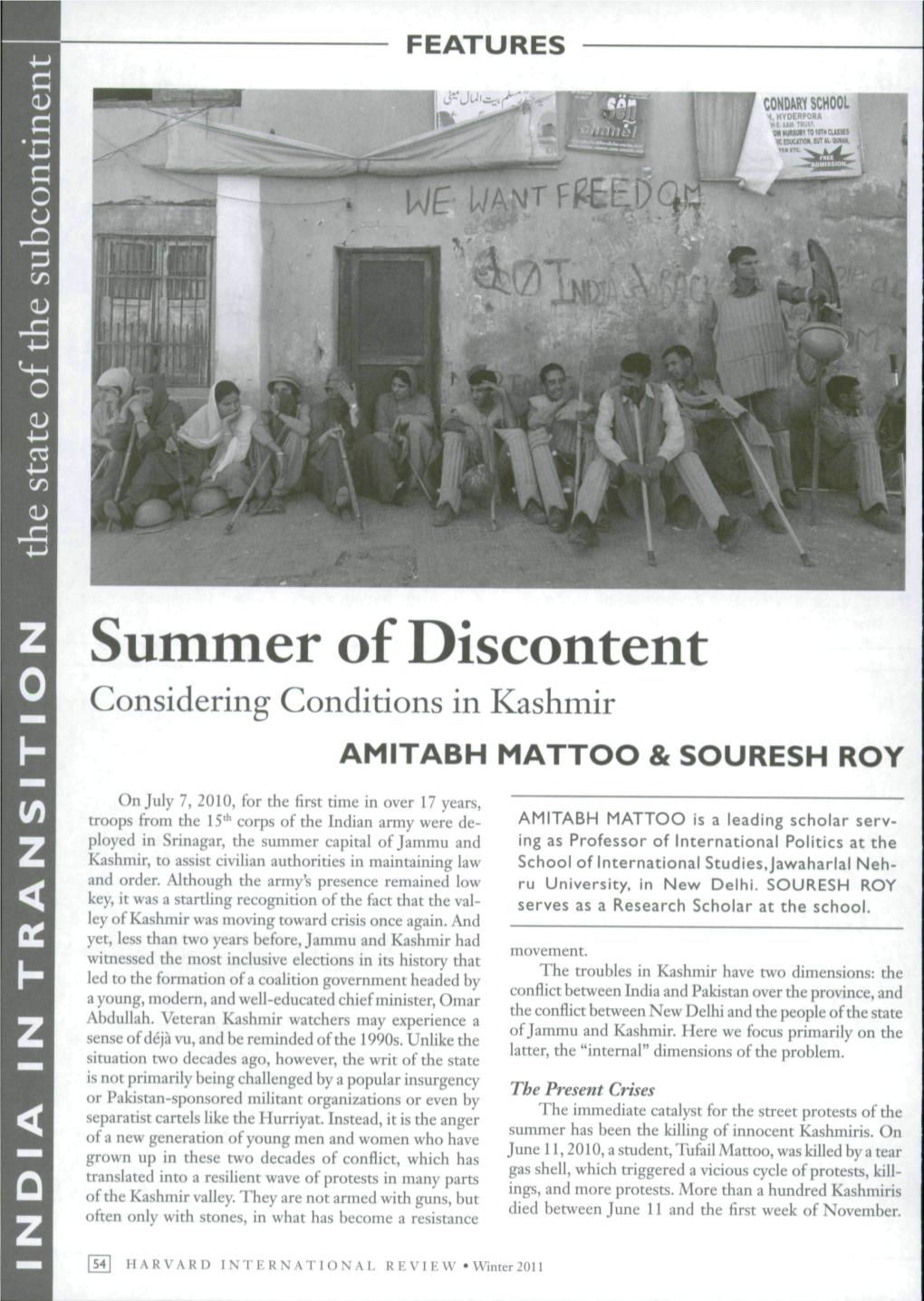 Summer of Discontent Considering Conditions in Kashmir AMITABH MATTOO & SOURESH ROY