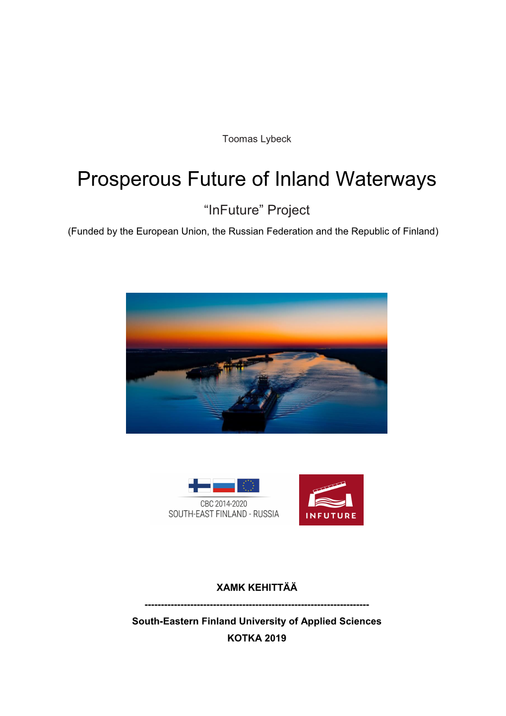 Prosperous Future of Inland Waterways