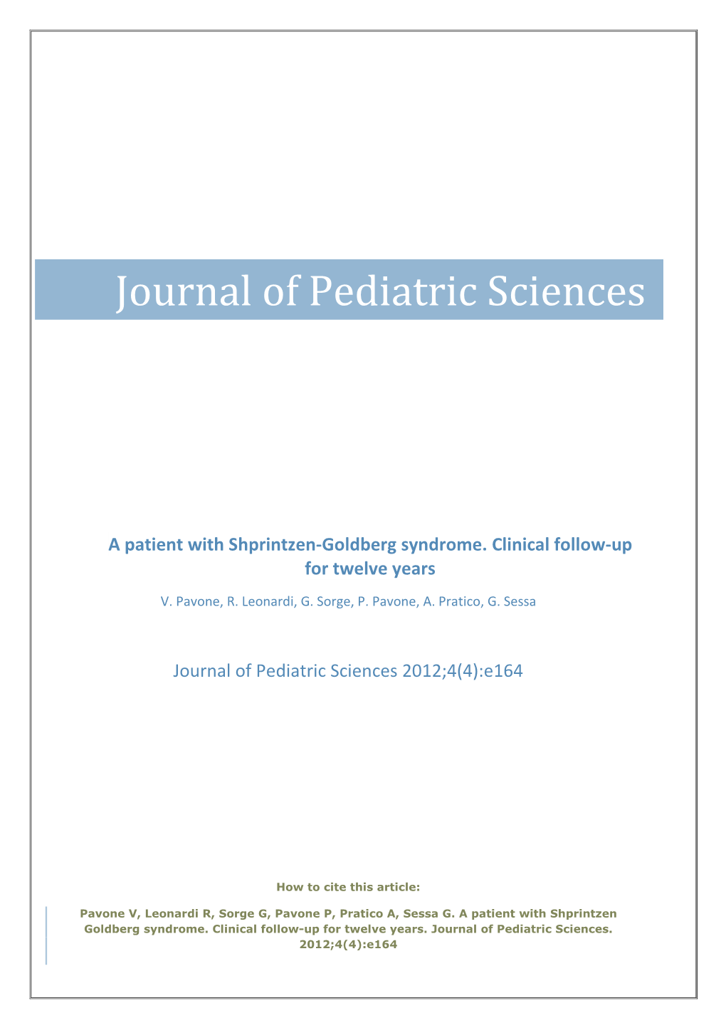 A Patient with Shprintzen-Goldberg Syndrome. Clinical Follow-Up for Twelve Years