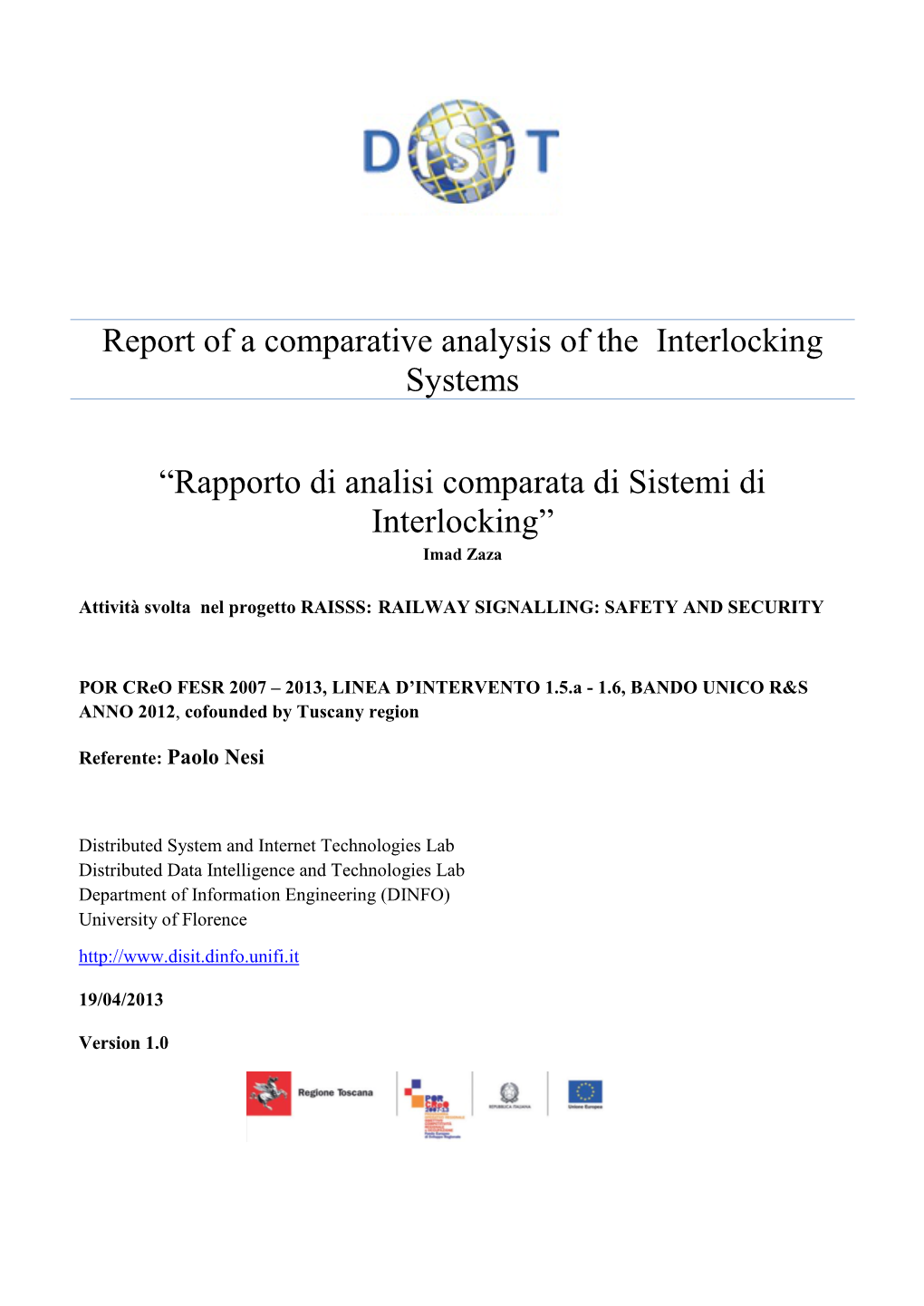 Report of a Comparative Analysis of the Interlocking Systems