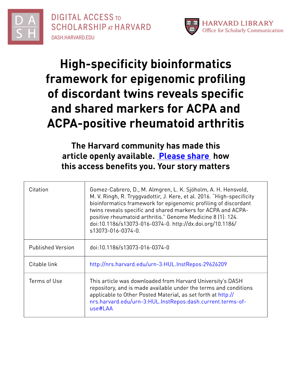 High-Specificity Bioinformatics Framework for Epigenomic Profiling of Discordant Twins Reveals Specific and Shared Markers for A