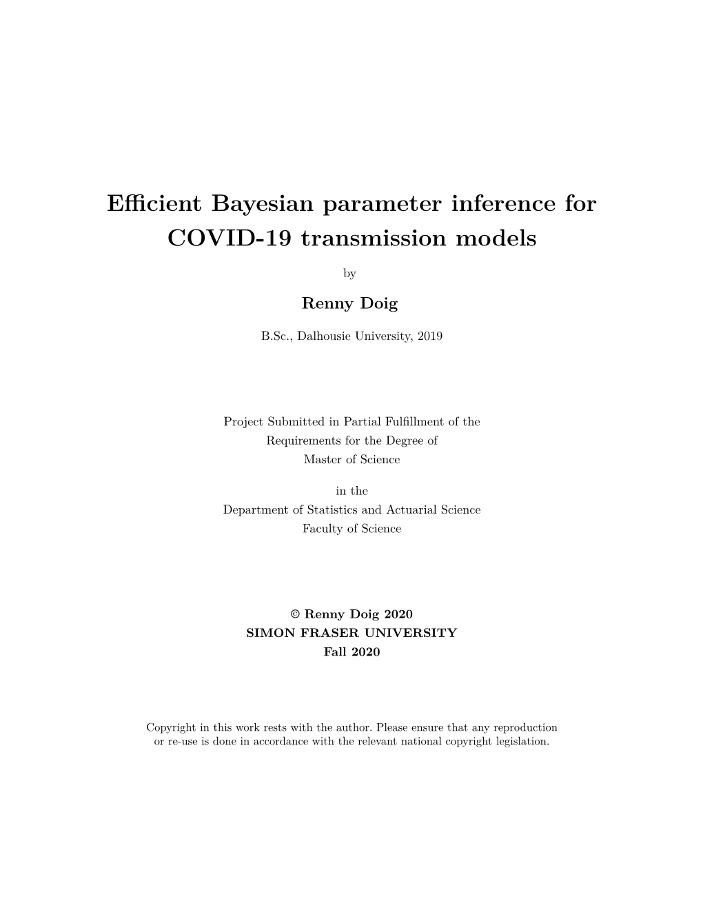 Efficient Bayesian Parameter Inference for COVID-19