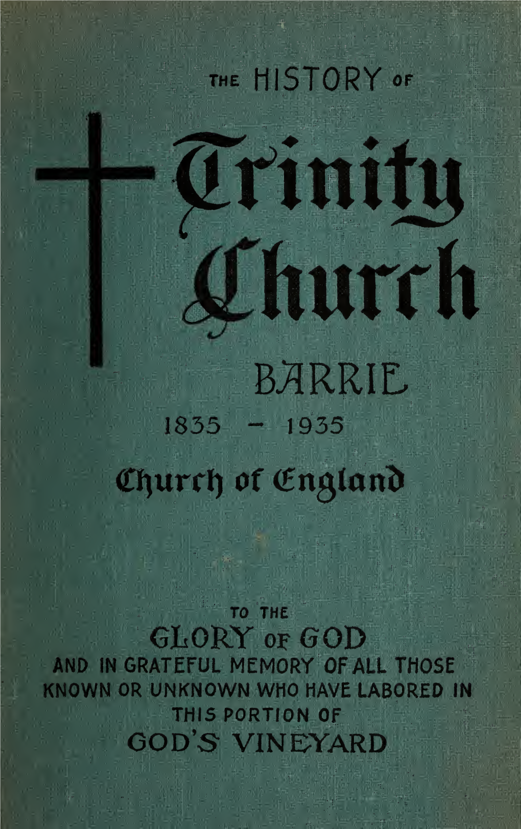 History of Trinity Church, Barrie, Ontario, Canada, 1835-1935