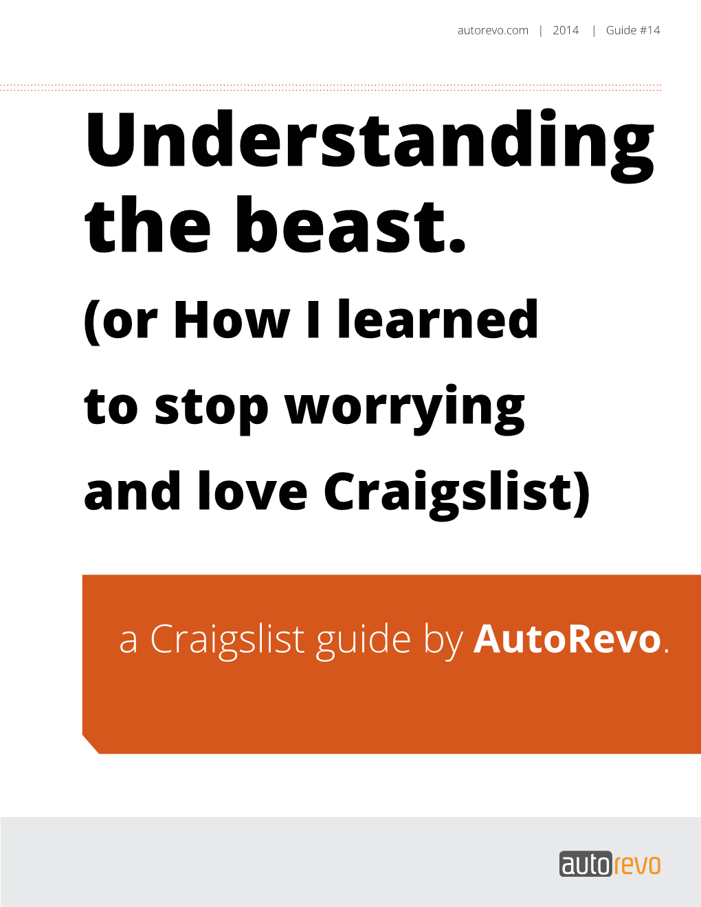 Understanding the Beast. (Or How I Learned to Stop Worrying and Love Craigslist)