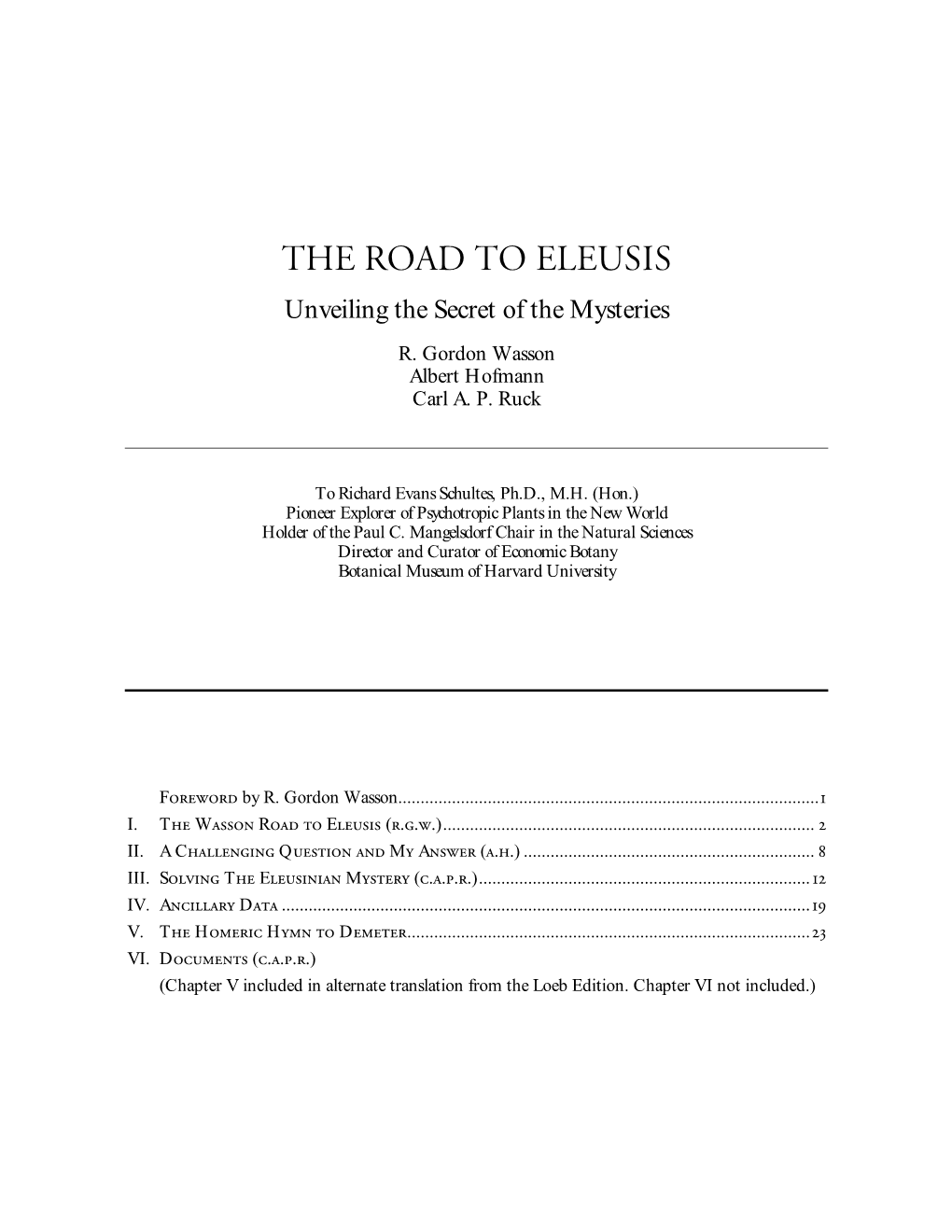 The Road to Eleusis: Unveiling the Secret of the Mysteries