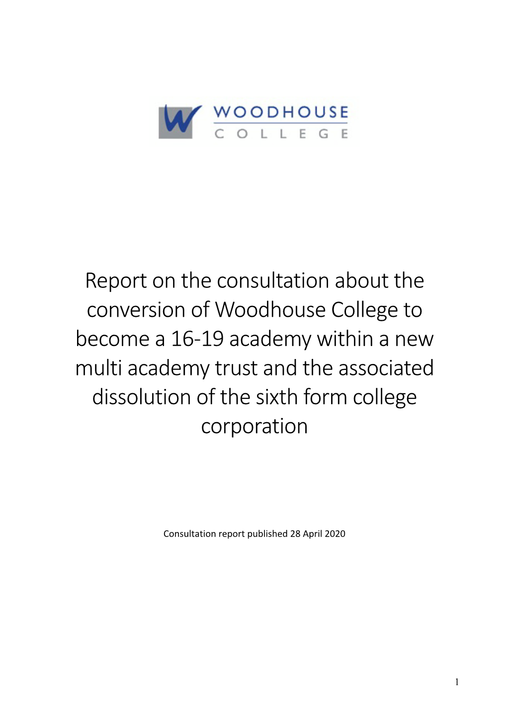 Report on the Consultation About the Conversion of Woodhouse College