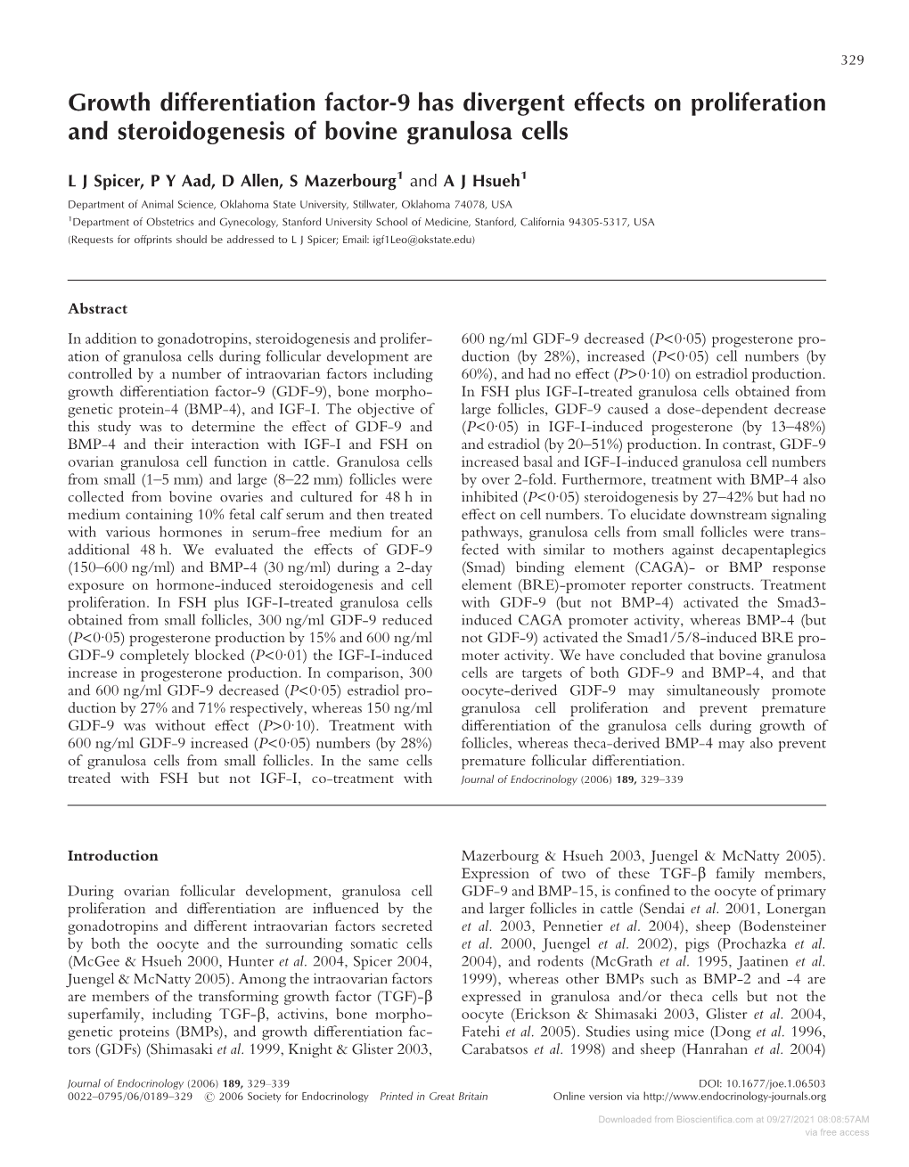 Growth Differentiation Factor-9 Has Divergent Effects on Proliferation and Steroidogenesis of Bovine Granulosa Cells