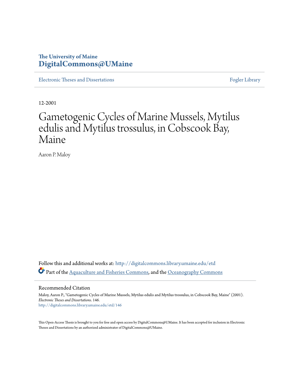 Gametogenic Cycles of Marine Mussels, Mytilus Edulis and Mytilus Trossulus, in Cobscook Bay, Maine Aaron P