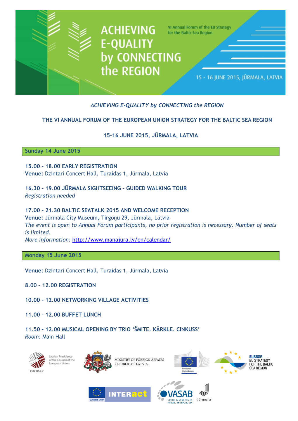 ACHIEVING E-QUALITY by CONNECTING the REGION the VI