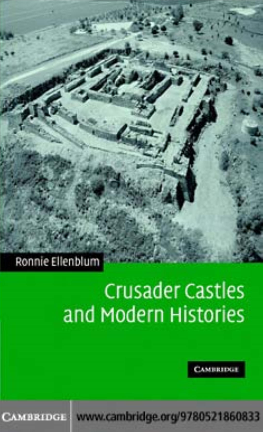 Crusader Castles and Modern Histories