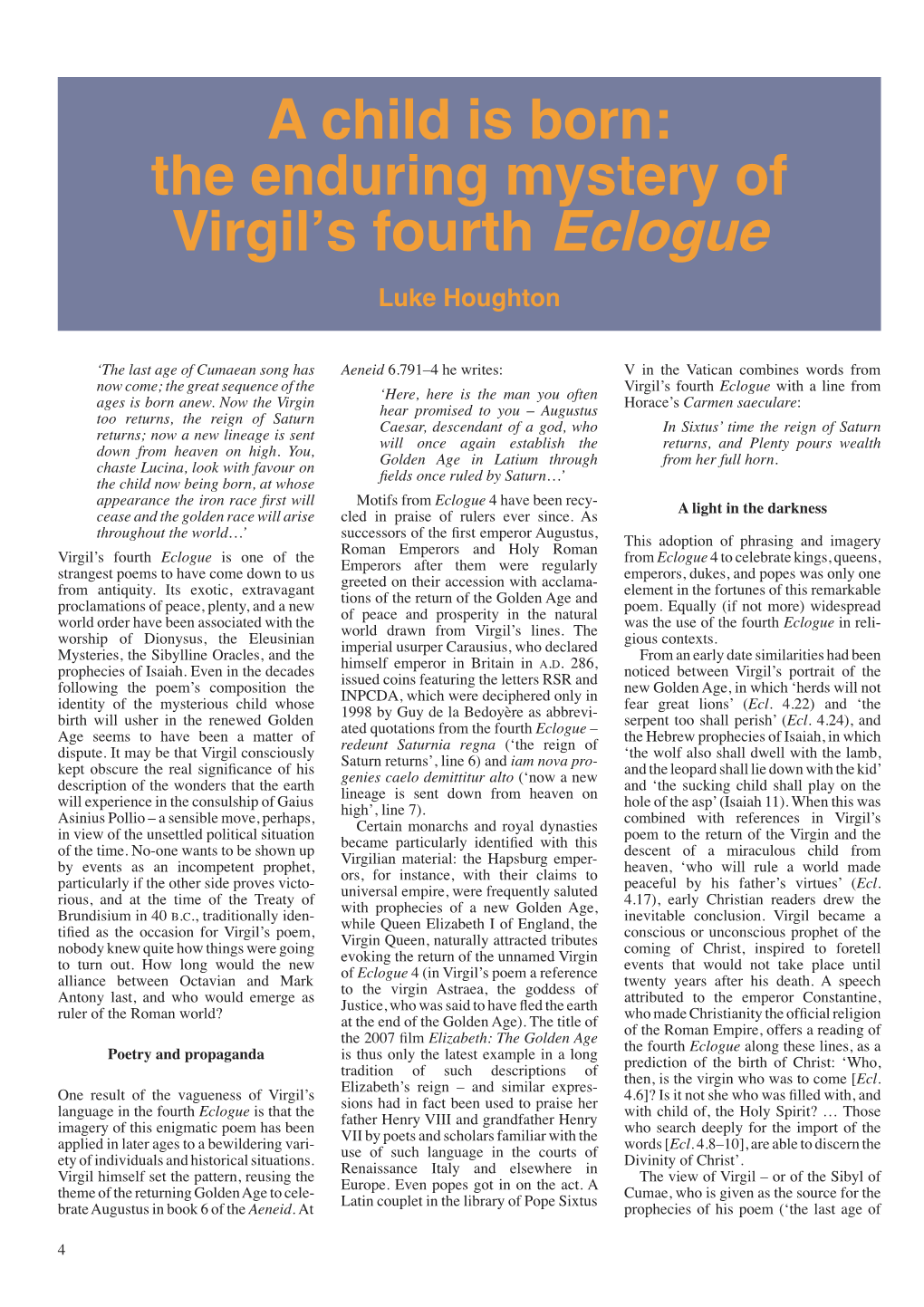 The Enduring Mystery of Virgil's Fourth Eclogue