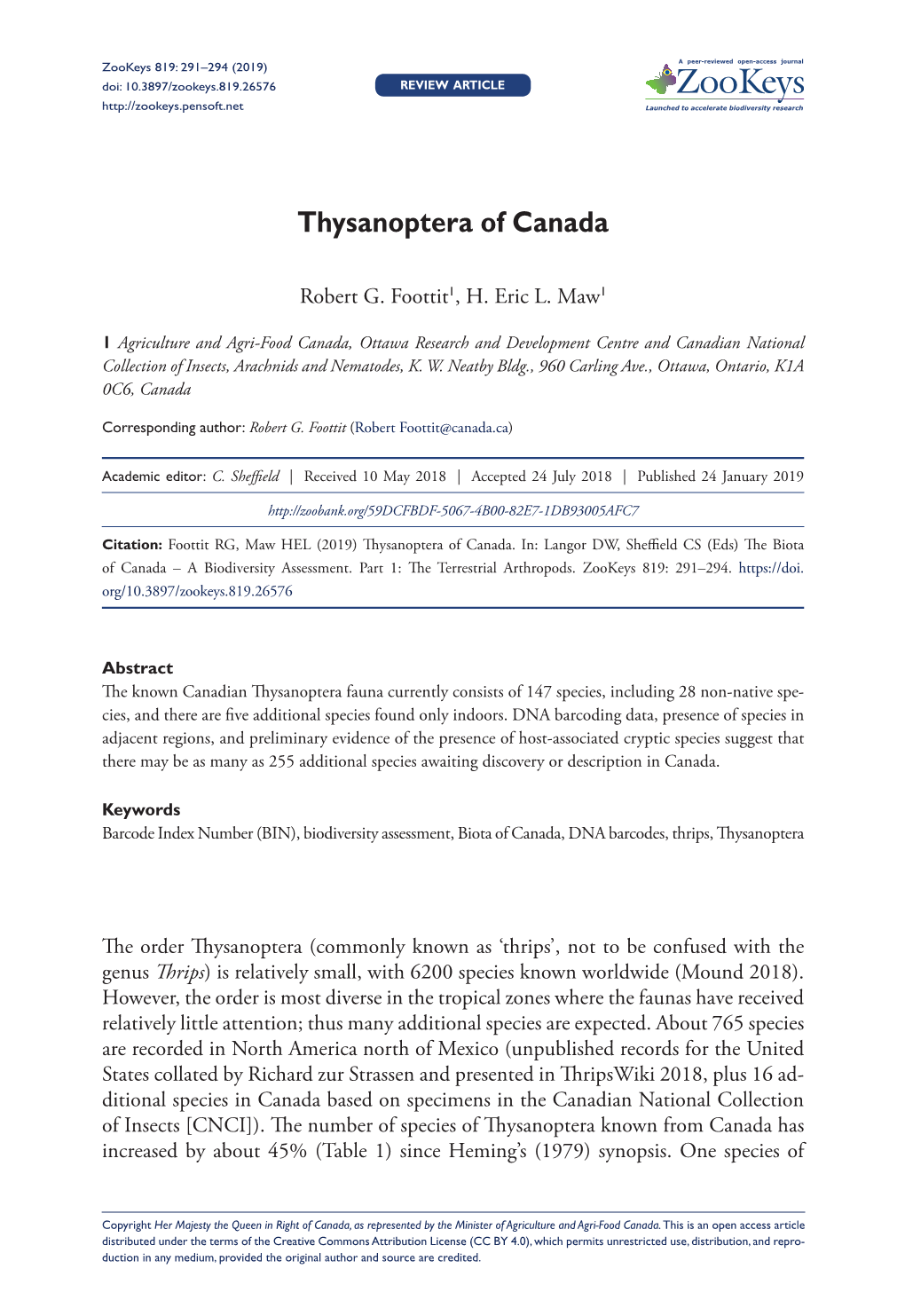 Thysanoptera of Canada 291 Doi: 10.3897/Zookeys.819.26576 REVIEW ARTICLE Launched to Accelerate Biodiversity Research